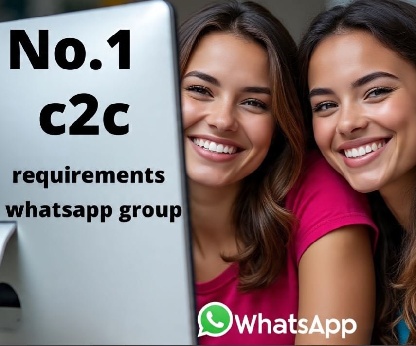 c2c requirements whatsapp group