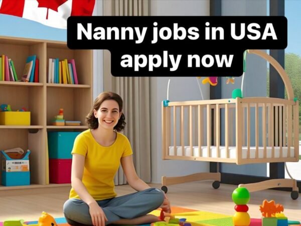 Sponsored Nanny Jobs in Canada for Foreigners