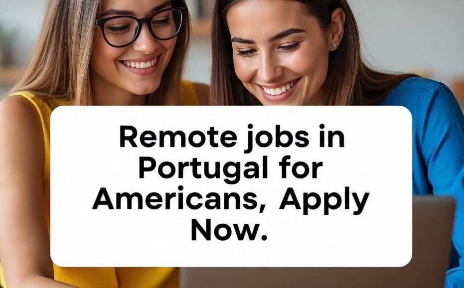  jobs in Portugal for Americans