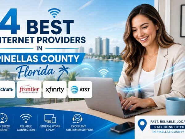 4 Best Internet Providers in Pinellas County Florida
